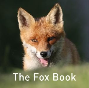Cover image for Nature Book Series: The Fox Book, isbn: 9781910862551
