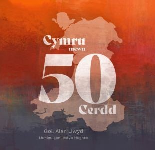 Cover image for Cymru mewn 50 Cerdd, isbn: 9781911584704