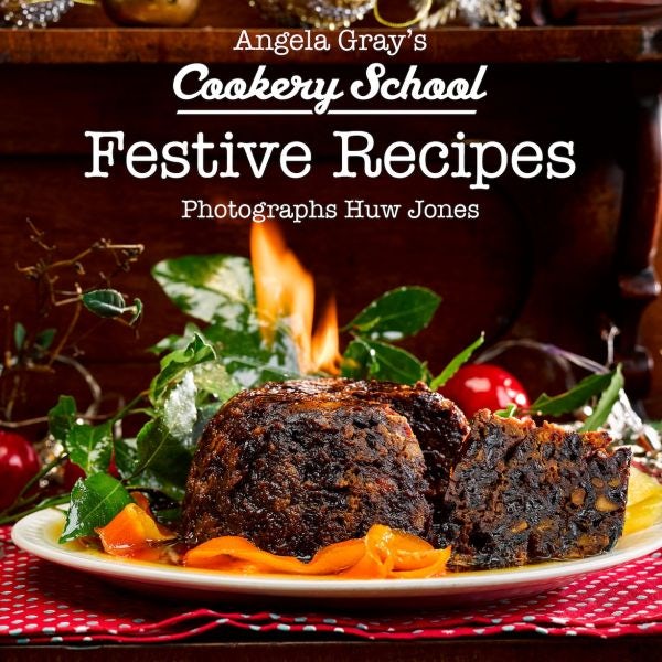 Cover image for Angela Gray's Cookery School: Festive Recipes, isbn: 9781912050444