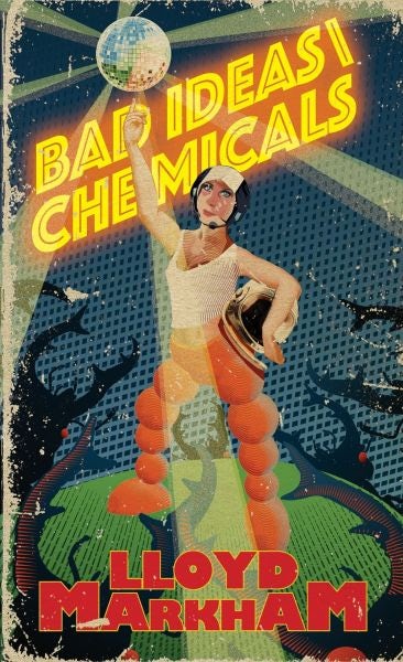 Cover image for Bad Ideas Chemicals, isbn: 9781912109685