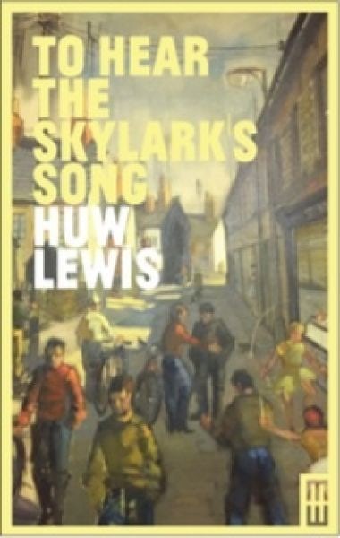 Cover image for To Hear the Skylark's Song - A Memoir of Aberfan, isbn: 9781912109722