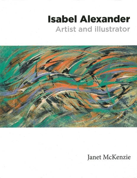 Cover image for Isabel Alexander - Artist and Illustrator, isbn: 9781914595271