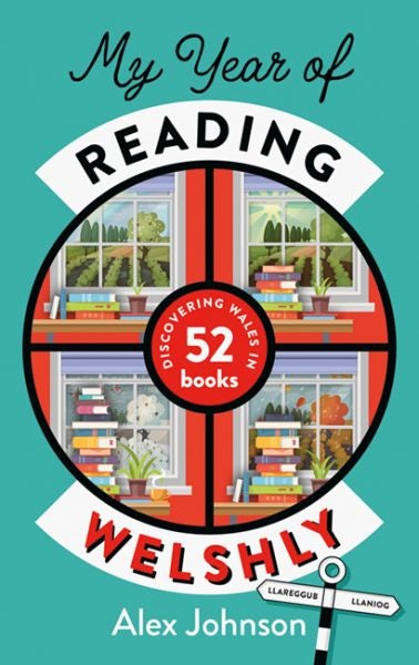 Cover image for My Year of Reading Welshly, isbn: 9781915279781