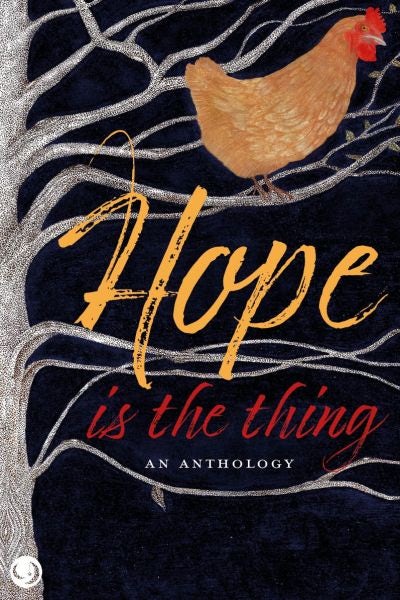 Cover image for Hope is the Thing - An Anthology, isbn: 9781916632011