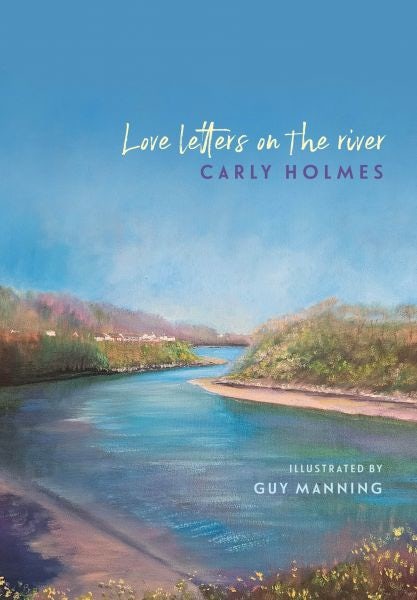 Cover image for Love Letters on the River, isbn: 9781917140263