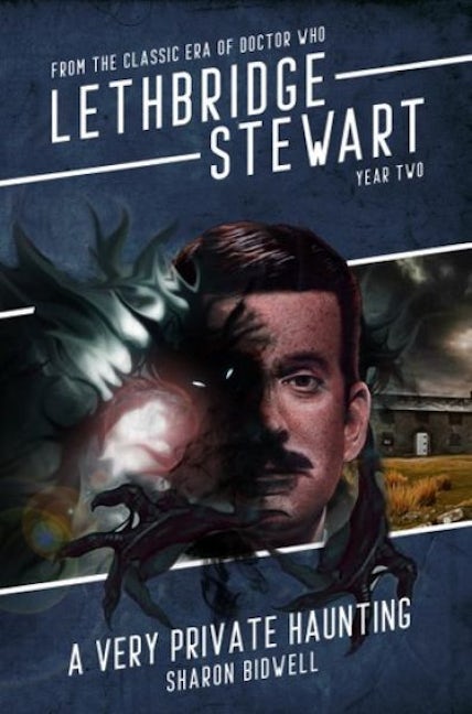 Cover image for Lethbridge-Stewart: A Very Private Haunting, isbn: 9781918097948