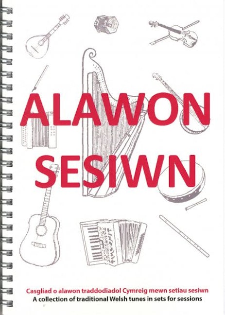 Cover image for Alawon Sesiwn - Casgliad o Alawon Traddodiadol Cymreig Mewn Setiau Sesiwn, isbn: 0112585505