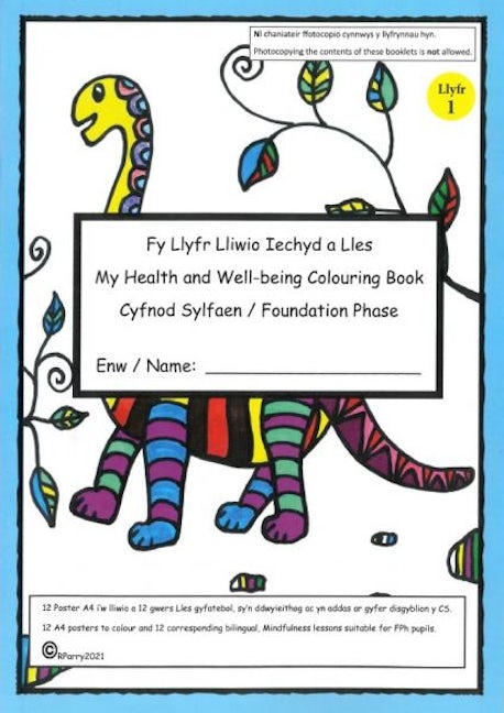 Cover image for Llyfr Lliwio Iechyd a Lles / My Health and Well-Being Colouring Book (Cyfnod Sylfaen / Foundation Phase) Llyfr 1, isbn: 0113700755