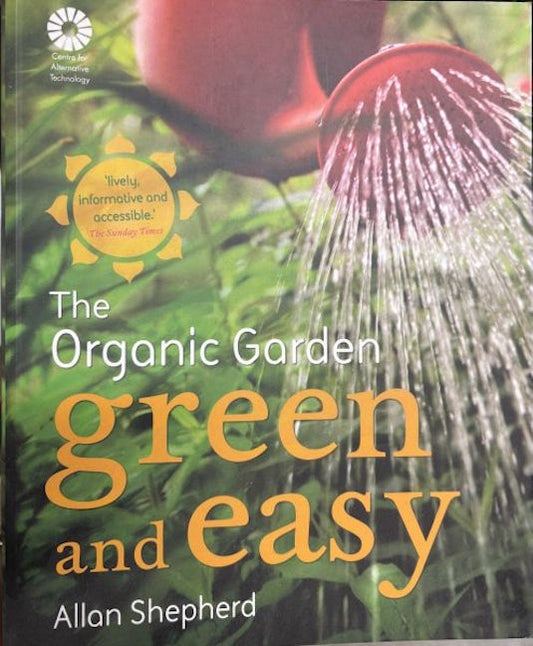 Cover image for Organic Garden Green and Easy, The, isbn: 9780007290918