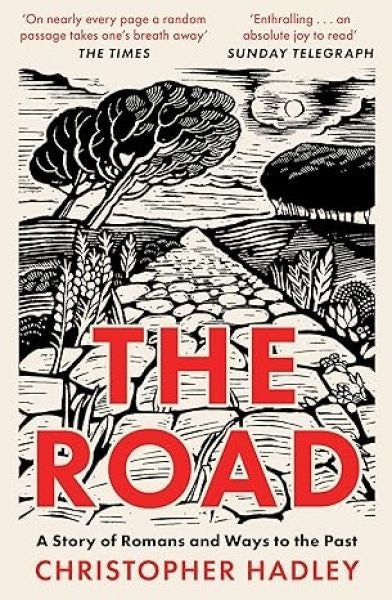 Cover image for The Road: A Story of Romans and Ways to the Past, isbn: 9780008356729