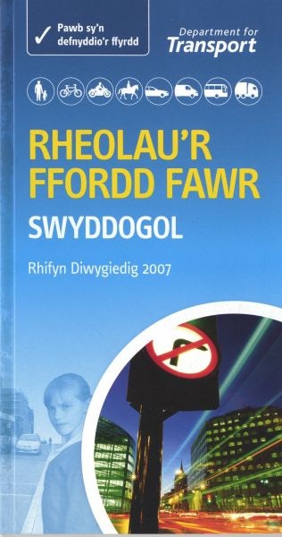 Cover image for Rheolau'r Ffordd Fawr (2007), isbn: 9780115528606