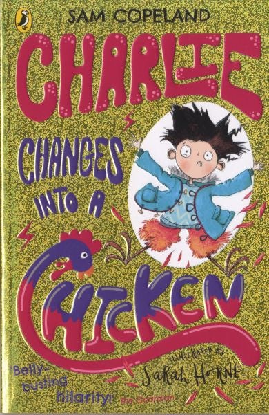 Cover image for Charlie Changes into a Chicken, isbn: 9780241346211