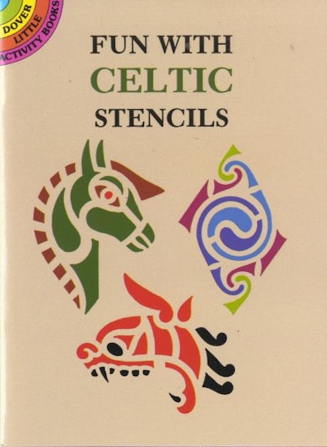 Cover image for Dover Little Activity Books: Fun with Celtic Stencils, isbn: 9780486288901