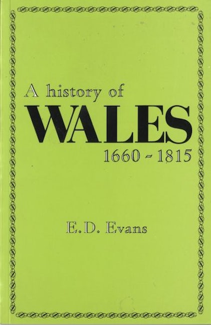 Cover image for Welsh History Text Books: Volume 2. A History of Wales 1660-1815, isbn: 9780708312308