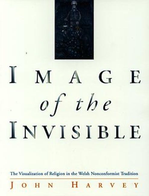 Cover image for The Image of the Invisible - The Visualization of Religion in the Wel, isbn: 9780708314753