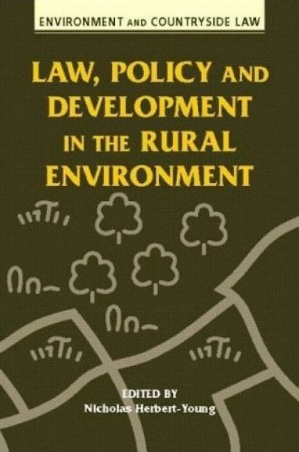 Cover image for Environment and Countryside Law: Law, Policy and Development in the Rural Environment, isbn: 9780708314760