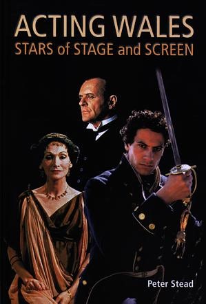Cover image for Acting Wales - Stars of Stage and Screen, isbn: 9780708316238