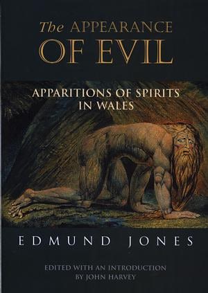 Cover image for Appearance of Evil, The - Apparitions and Spirits in Wales, isbn: 9780708318546