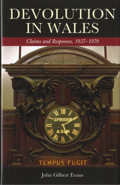 Cover image for Studies in Welsh History: Devolution in Wales - Claims and Responses, 1937-1979, isbn: 9780708319901