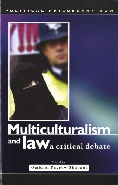 Cover image for Political Philosophy Now: Multiculturalism and the Law - A Critical Debate, isbn: 9780708320051