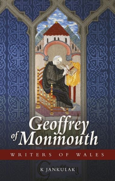 Cover image for Writers of Wales: Geoffrey of Monmouth, isbn: 9780708321515