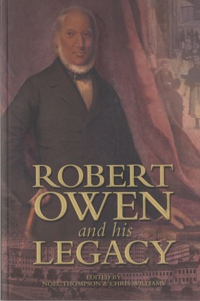 Cover image for Robert Owen and his Legacy, isbn: 9780708324431