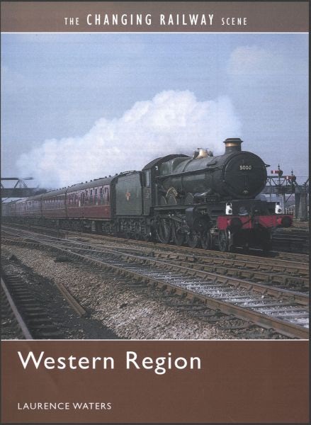 Cover image for Changing Railway Scene, The: Western Region, isbn: 9780711032750