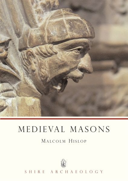 Cover image for Medieval Masons (Shire Archaeology), isbn: 9780747804611