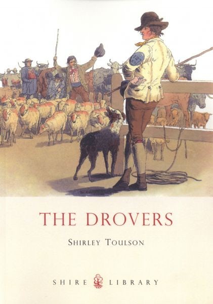 Cover image for The Shire Book Series : The Drovers, isbn: 9780747806301