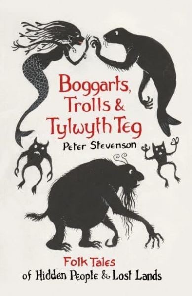 Cover image for Boggarts, Trolls and Tylwyth Teg, isbn: 9780750995627