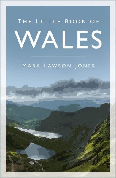 Cover image for The Little Book of Wales, isbn: 9780750998826