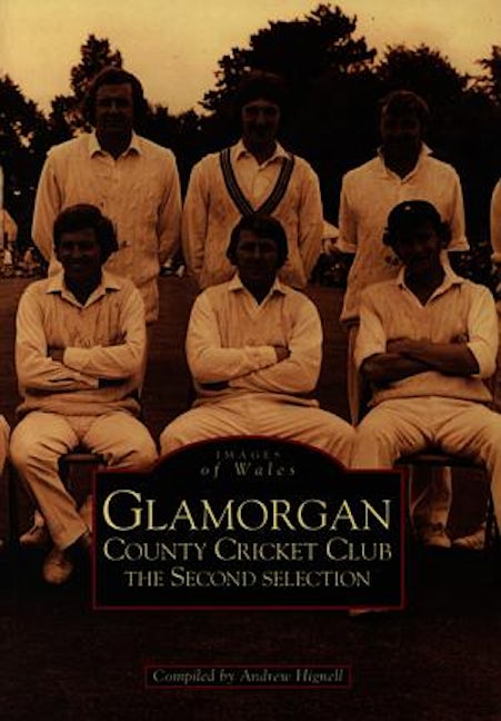 Cover image for The Archive Photographs Series: Glamorgan County Cricket Club - The Second Selection, isbn: 9780752411378