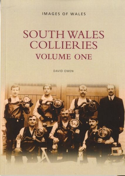Cover image for The Archive Photographs Series - Images of Wales: South Wales Collieries Vol 1, isbn: 9780752423647