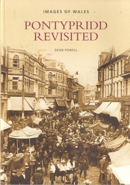Cover image for Images of Wales: Pontypridd Revisited, isbn: 9780752443768
