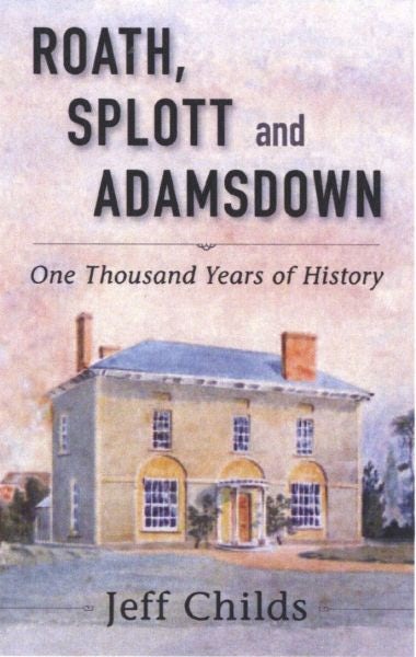 Cover image for Roath, Splott and Adamsdown - One Thousand Years of History, isbn: 9780752458649