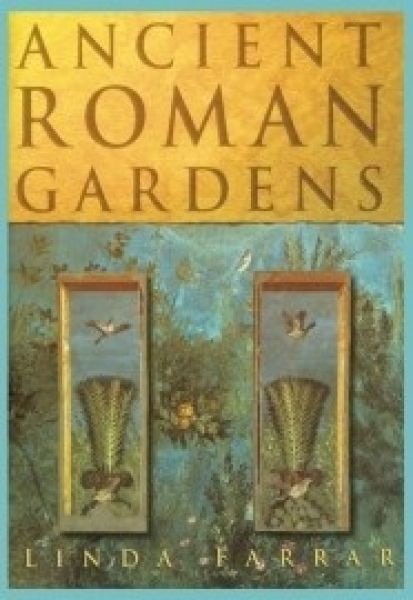 Cover image for Ancient Roman Gardens, isbn: 9780752464435