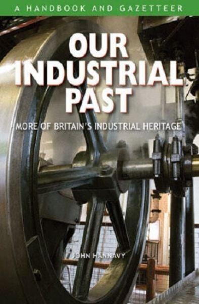 Cover image for Our Industrial Past, isbn: 9780857101006