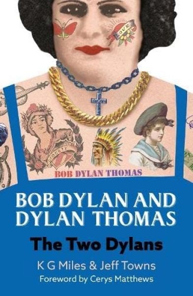 Cover image for Bob Dylan and Dylan Thomas - The Two Dylans, isbn: 9780857162328