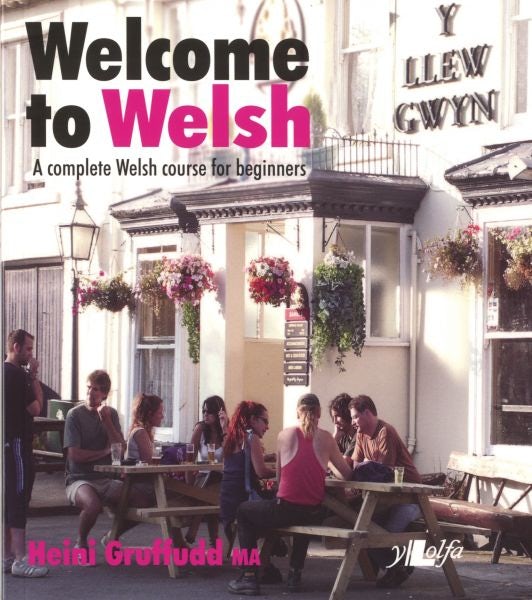 Cover image for Welcome to Welsh - A Complete Welsh Course for Beginners, isbn: 9780862430696