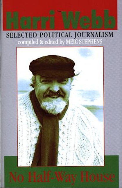 Cover image for No Half-Way House - Selected Political Journalism, isbn: 9780862434076