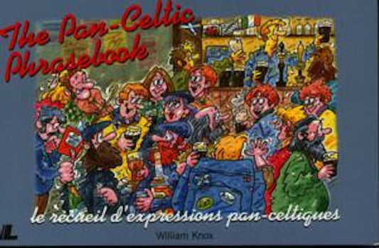 Cover image for The Pan-Celtic Phrasebook, isbn: 9780862434410