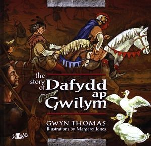 Cover image for Story of Dafydd Ap Gwilym, The, isbn: 9780862437121