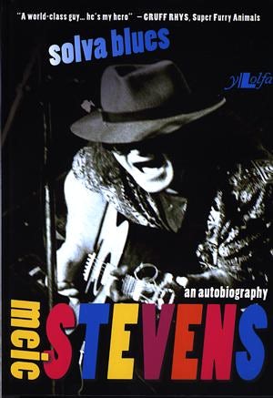 Cover image for Solva Blues - An Autobiography by Meic Stevens, isbn: 9780862437329