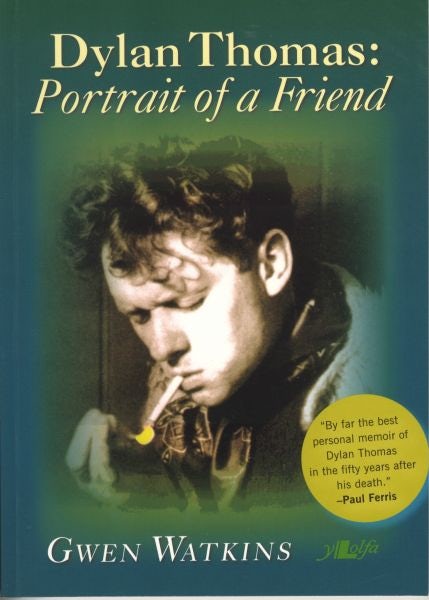 Cover image for Dylan Thomas - Portrait of a Friend, isbn: 9780862437800