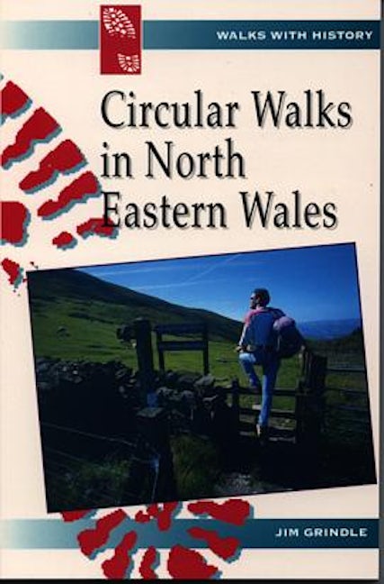 Cover image for Walks with History Series: Circular Walks in North Eastern Wales, isbn: 9780863815508