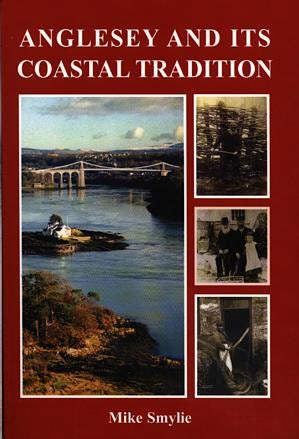 Cover image for Anglesey and Its Coastal Tradition, isbn: 9780863816154