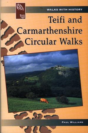 Cover image for Teifi & Carmarthenshire Circular Walks, isbn: 9780863818387
