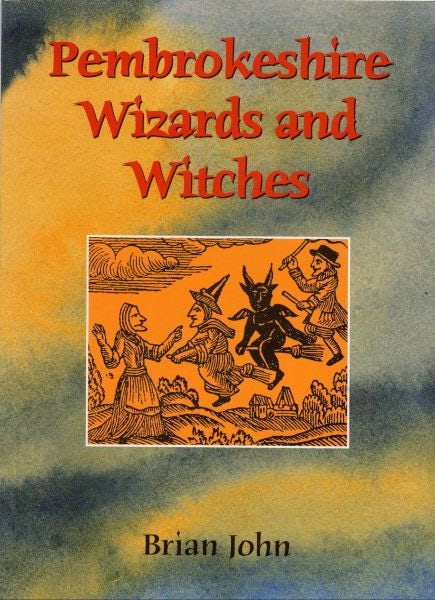Cover image for Pembrokeshire Wizards and Witches, isbn: 9780905559797