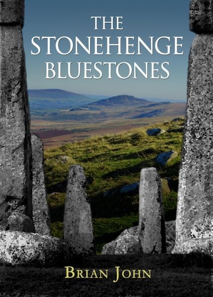 Cover image for The Stonehenge Bluestones, isbn: 9780905559940