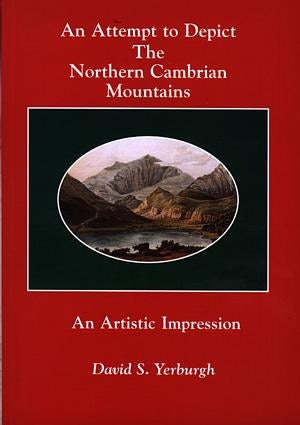 Cover image for Attempt to Depict the Snowdonia National Park - An Artistic Impression, isbn: 9780953563531